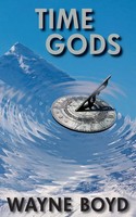 Wayne Boyd | Time Gods | Taschenbuch | Englisch (2010) | Kartoniert / Broschiert
