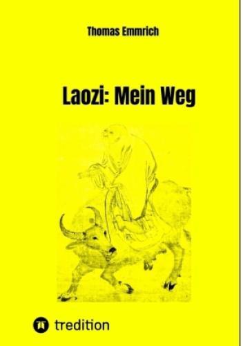 Thumbnail - Laozi: Mein Weg Eine Autobiographie 6288