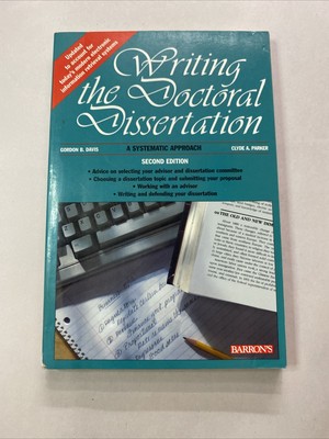 Writing the Doctoral Dissertation by Detmar W. Straub and Gordon B. Davis...