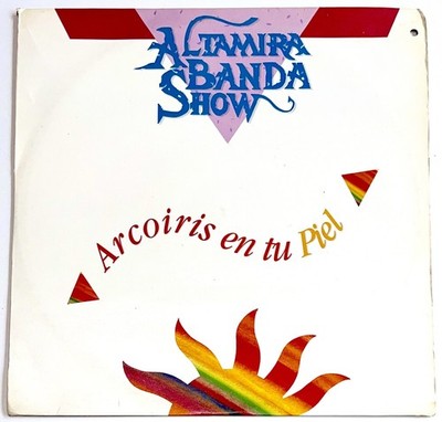 Altamira Banda Show   Arcoiris En Tu Piel - Vinyl Rare Pres Colombia 1993 VG+