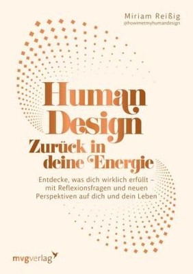 Human Design: Zurück in deine Energie | Reißig, Miriam | Kartoniert