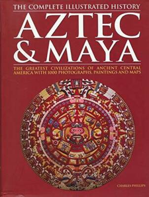 Aztec & Maya: The Complete Illustrated History - Paperback - GOOD