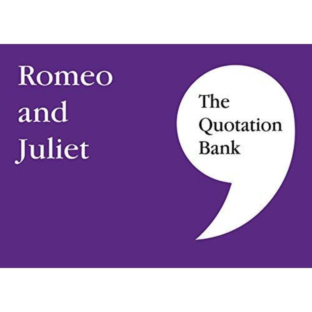 The Quotation Bank: Romeo and Juliet GCSE Revision and Study Guide for English Literature 9-1 - Image 3