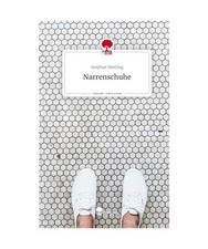 Narrenschuhe. Life is a Story - story.one, Dettling, Stephan