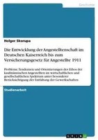 Holger Skorupa | Die Entwicklung Der Angestelltenschaft Im Deutschen...