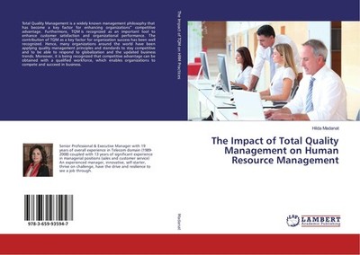 The Impact of Total Quality Management on Human Resource Management Hilda Madana
