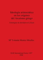 IdeologíA AristocráTica En Los OríGenes Del ArcaíSmo Griego Miralles Taschenbuch