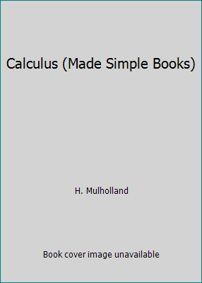 Calculus (Made Simple Books) by H. Mulholland | eBay