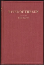 RIVER OF THE SUN Stories of the Storied Gila