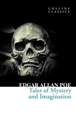 Tales of Mystery and Imagination (Collins Classics) Edgar Allan Poe