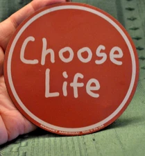 Magnet For Fridge, etc.  CHOOSE LIFE  3-3/4"  Magnet America Made in USA