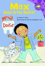 Max Goes to the Dentist (Read-It! Readers: The Life of Max) by Klein, Adria Fay,