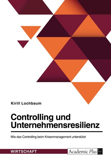 Controlling Und Unternehmensresilienz. Wie Das Controlling Beim Krisenmanagement-image