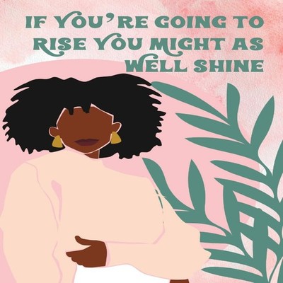 Pink Watercolor Modern ''If You're Going to Rise You Might as Well