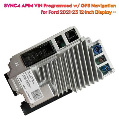 SYNC4 APIM VIN Programmed w/ GPS Navigation for Ford 2021-23 12-Inch Display