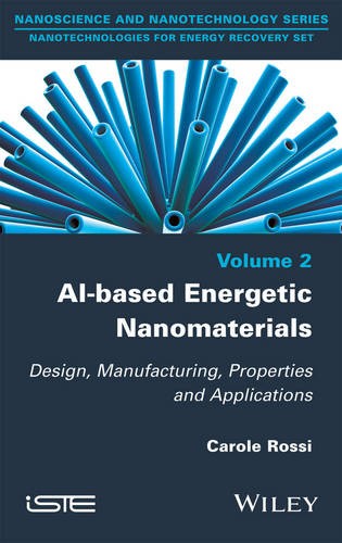 Al–based Energetic Nanomaterials – Design, Manufacturing, Properties and Applic…