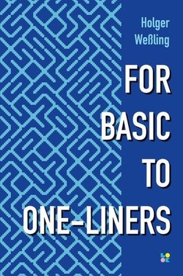 For Basic To One-Liners Einzeiler-Programmierung in 8-Bit-BASIC