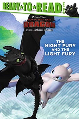 The Night Fury and the Light Fury (Ready-to-Read. Level 2) by  1534438343