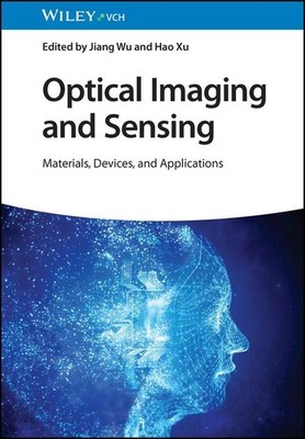 Optical Imaging and Sensing Jiang Wu