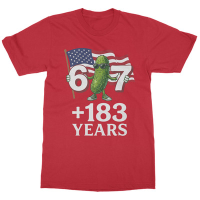 Cucumber 67 Plus 183 Funny 250 Years USA Freedom Unisex T-Shirt