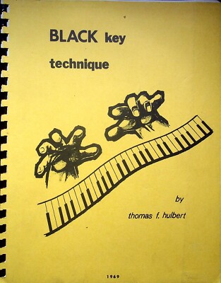 VTG. 1969 BLACK KEY TECHNIQUE BY THOMAS HULBERT PIANO INSTRUCTION