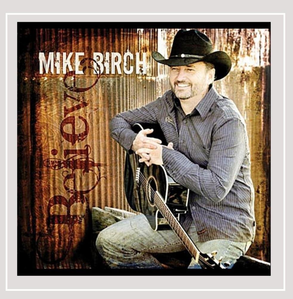 Mike Birch Believe (CD)