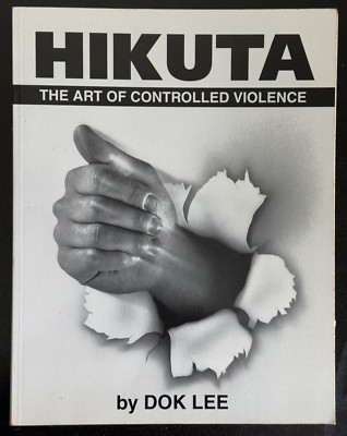 Vintage-Hikuta-The Art of Controlled Violence-Dok Lee-Tim Dimhoff-1993