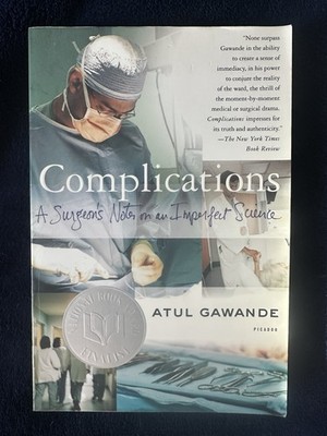 Complications Book Atul Gawande Surgeon's Notes on An Imperfect Science Picador