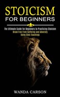 Stoicism For Beginners Wanda Carson Taschenbuch Kartoniert / Broschiert Englisch