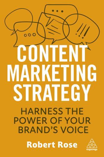 Content Marketing Strategy : Harness the Power of Your Brand's Voice by ...