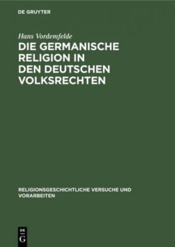 Thumbnail - Die Germanische Religion In Den Deutschen Volksrechten Erster