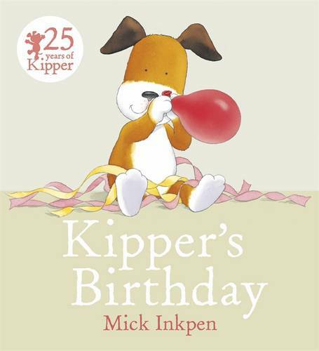 Kipper's Birthday, Mick Inkpen, Like New Book
