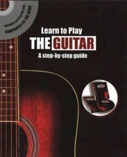 Learn to Play the Guitar: A Step-by-step Guide - Hardcover By Anon - VERY GOOD