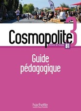 Cosmopolite 3: Méthode de français / Guide ...