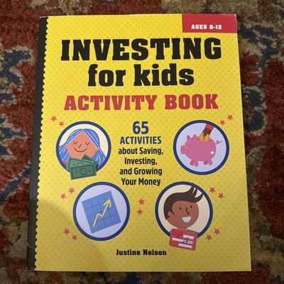 Investing for Kids Activity Book: 65 Activities about Saving, Investing, and 