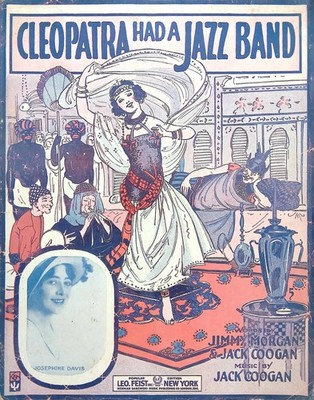 Cleopatra Had A Jazz Band Sheet Music Josephine Davis Jack Coogan Jimmy Morgan