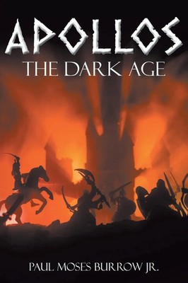 Apollos The Dark Age Paul Moses Burrow Jr. Taschenbuch Kartoniert / Broschiert