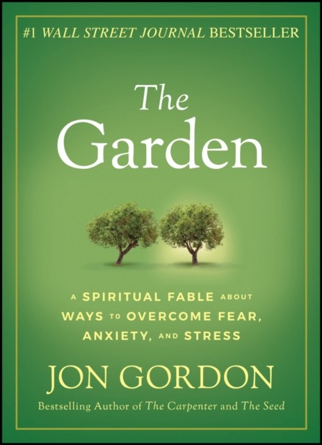 The Garden by Jon Gordon (Hardback Book)