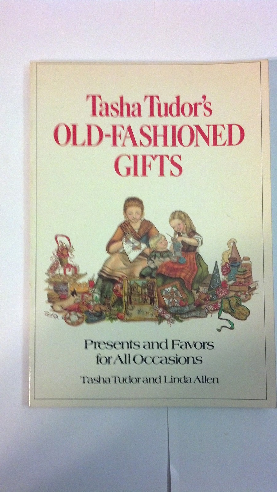 Tasha Tudor's Old Fashioned Gifts
