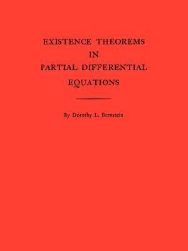 Bernstein Math Book Annals of Mathematics Studies: Existence Theorems in Partial ...