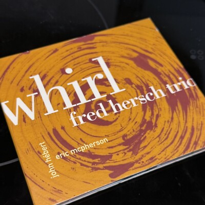 FRED HERSCH TRIO Whirl Original Palmetto Records CD MINT JAZZ 2010 OOP