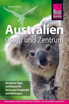 Reise Know-How Reiseführer Australien Osten und Zentrum Die besten Tipps und ...