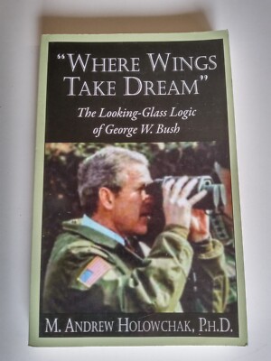 Where Wings Take Dream by M Andrew Holowchak, Ph,D.