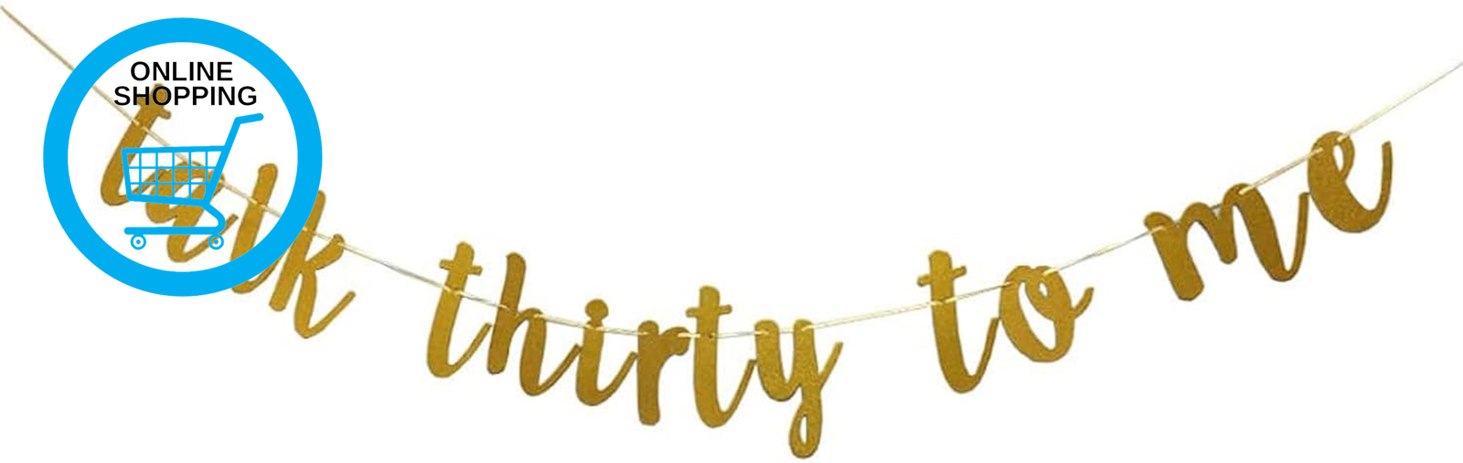 Talk Thirty to Me Gold Glitter Banner, 30Th Birthday Banner & Bunting Sign, Happ