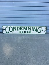 Antique Rare Condemning Room Porcelain Sign Hand Painted Condemned 42&rdquo;x8&rdquo;
