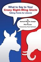 Samuel Warren Joseph (U. A.) | What To Say To Your Crazy Right-Wing Uncle | Buch