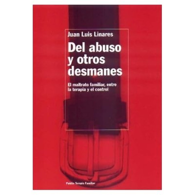 Del abuso y otros desmanes: El maltrato familiar, entre - Spanish Language Paper