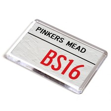 FRIDGE MAGNET - Pinkers Mead BS16 - UK Postcode