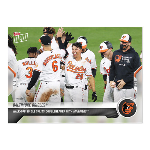 2021 Topps Now 73 BALTIMORE ORIOLES®