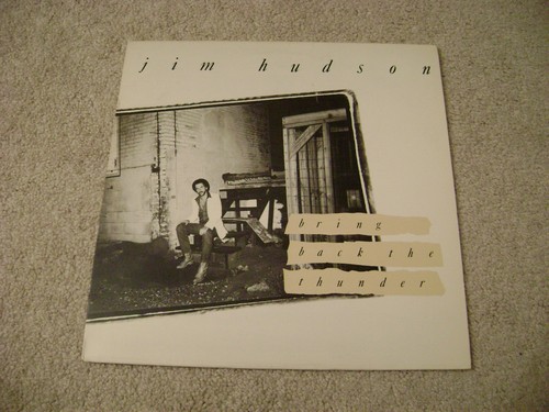 Jim Hudson - "Bring Back The Thunder" 33 rpm vinyl lp 1985 Blue Moon / EX